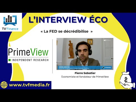 PrimeView, Pierre Sabatier : « La FED se décrédibilise »