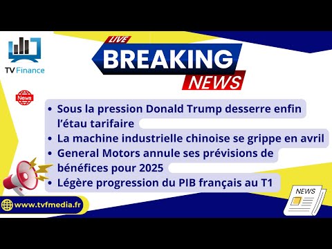 Trump desserre l’étau, La machine Chinoise grippée: Actualités par Louis-Antoine Michelet