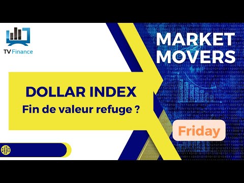 James D Touati, DOLLAR INDEX :  » Fin de valeur refuge ? « 