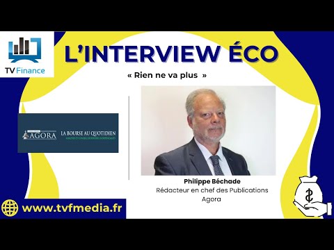Philippe Béchade : « Rien ne va plus »