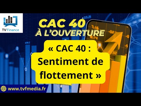 Xavier Fenaux : « CAC 40 :  Sentiment de flottement « 