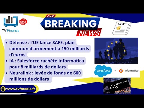 Plan SAFE, Saleforce rachète Informatica, Levée de fond pour Neuralink : Actus par Roseline Pagès