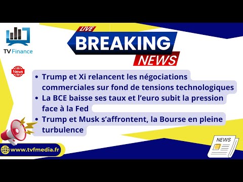 Trump relance la négociation avec la Chine, la BCE baisse ses taux : par Louis-Antoine Michelet