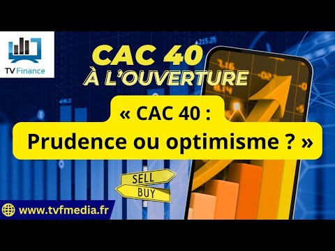 Antoine Quesada : « CAC 40 :  Prudence ou optimisme ? « 