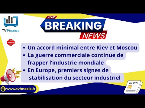 Accord Kiev/Moscou, Guerre commerciale : Actualités par Louis-Antoine Michelet