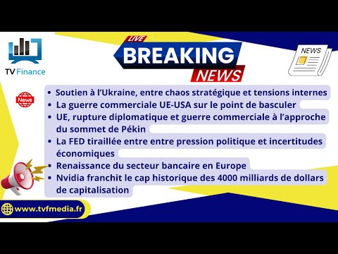 La diplomatie vacille, l’Europe tremble, les banques EU s’envolent | Actus par Louis-Antoine Michelet