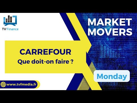 CARREFOUR : Le Retour de la Croissance ! Faut-il Acheter ? | Bernard Prats-Desclaux – Market Movers