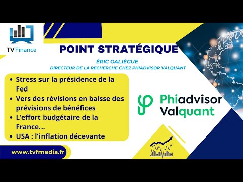 Bénéfices des Entreprises : Pourquoi les Prévisions Sont Revues à la Baisse ? Éric Galiègue – Phiadvisor Valquant | Point Stratégique Hebdomadaire
