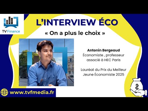 Antonin Bergeaud : « On n’a plus le choix » – Le Budget 2026 va-t-il nous Plonger dans la Stagnation ?  | Interview Économique