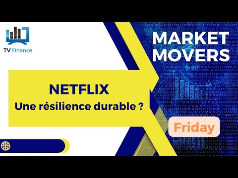 NETFLIX : Résilience Durable ou Simple Mirage ? James Touati | Market Movers