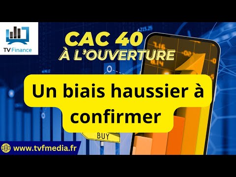 CAC40 : Un biais haussier à confirmer | Antoine Quesada – Chrono CAC