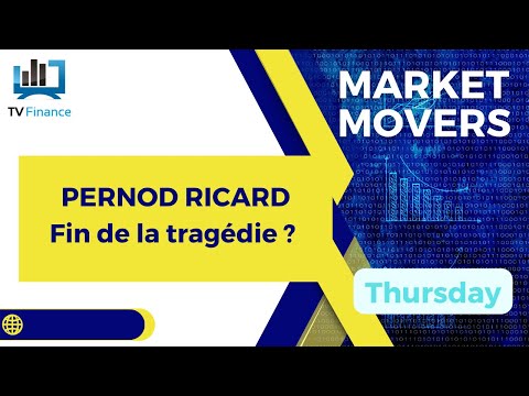 PERNOD RICARD :  Fin de la tragédie ?  | Richard Mourin – Market Movers