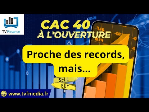 CAC40 : Proche des records, mais… | Antoine Quesada – Chrono CAC