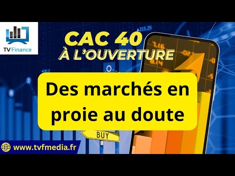 CAC40 : Des marchés en proie au doute | Matthieu Ceronne – Chrono CAC