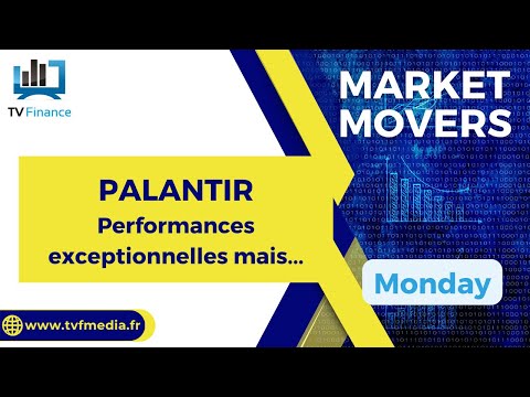 PALANTIR :  Performances exceptionnelles mais.. | James D Touati – Market Movers