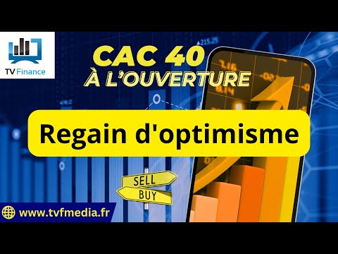 CAC40 : Regain d’optimisme | Xavier Fenaux – Chrono CAC