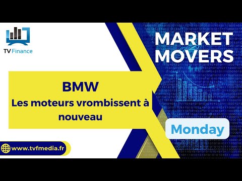 BMW : Les moteurs vrombissent à nouveau | Bernard Prats-Desclaux – Market Movers
