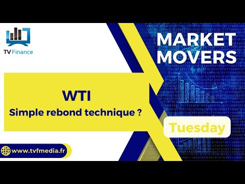 WTI : Simple rebond technique ?  | Guillaume Lidy – Market Movers
