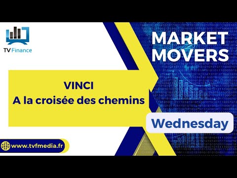 VINCI : A la croisée des chemins | Daniel Cohen de Lara – Market Movers