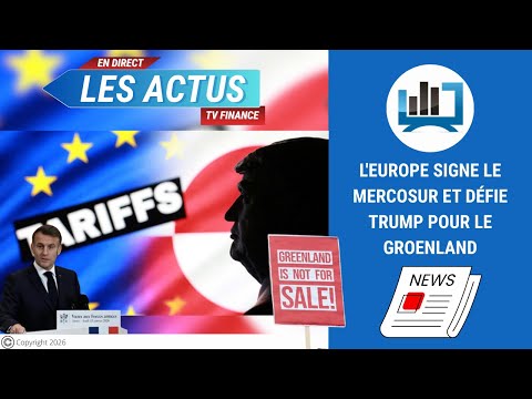 L’Europe signe le Mercosur et défie Trump pour le Groenland | par Roselyne Pagès