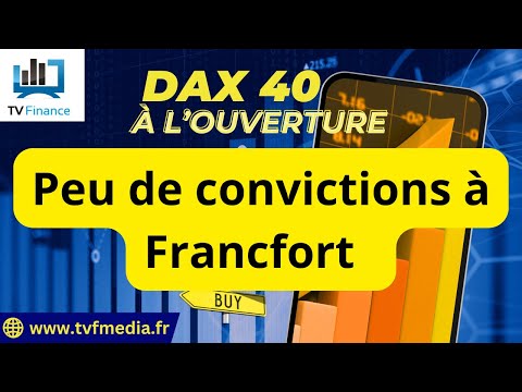 DAX40 : Peu de convictions à Francfort | Erick Sebban – Chrono DAX