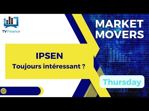 IPSEN : Toujours intéressant ? | Daniel Cohen de Lara – Market Movers