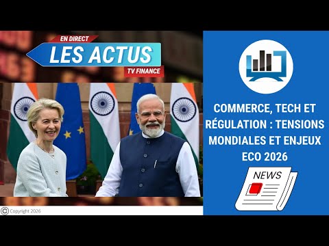 Commerce, tech et régulation : tensions mondiales et enjeux eco 2026 | par Louis-Antoine Michelet