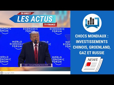 Chocs mondiaux : investissements chinois, Groenland, Gaz et Russie | par Louis-Antoine Michelet