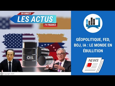 Géopolitique, FED, BOJ, IA : Le monde en ébullition | par Louis-Antoine Michelet