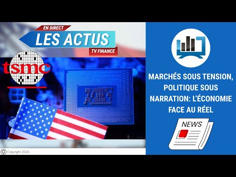 Marchés, budget et tech : les enjeux clés de l’économie mondiale | par Louis-Antoine Michelet