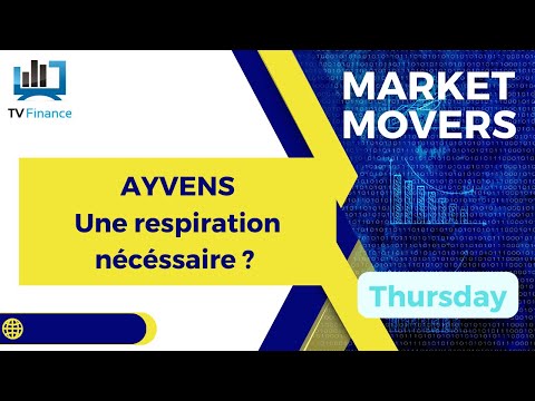 AYVENS : Une respiration nécéssaire ? | Daniel Cohen de Lara – Market Movers