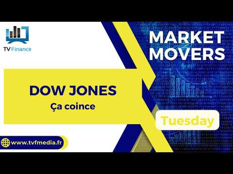 DOW JONES : Ça coince | James D Touati – Market Movers