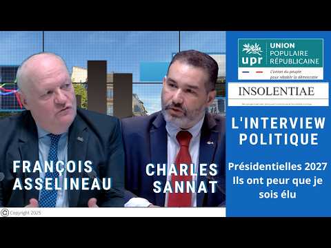 François Asselineau et Charles Sannat : 2027 – Ils ont peur que je sois élu | Interview Politique