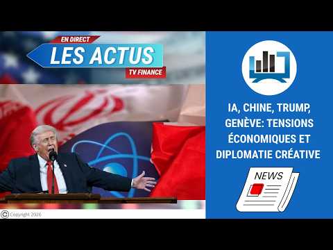 IA, Chine, Trump, Genève: tensions économiques et diplomatie créative  | par Louis-Antoine Michelet