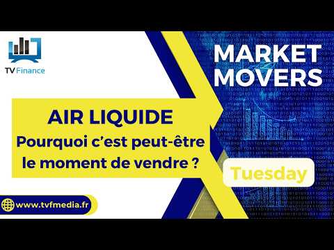 AIR LIQUIDE : Pourquoi c’est peut-être le moment de vendre ? | James D Touati – Market Movers