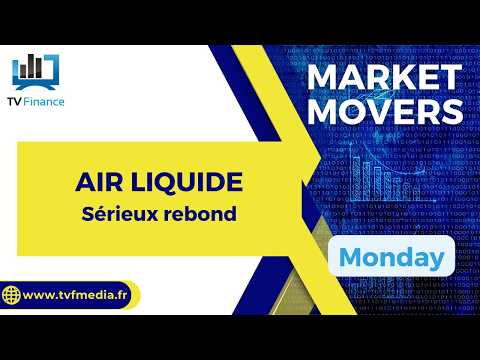 AIR LIQUIDE : Sérieux rebond | Bernard Prats-Desclaux – Market Movers