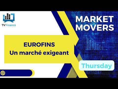EUROFINS : Un marché exigeant | James D Touati – Market Movers