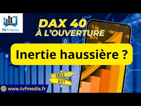 DAX40 : Inertie haussière ?  | Erick Sebban – Chrono DAX