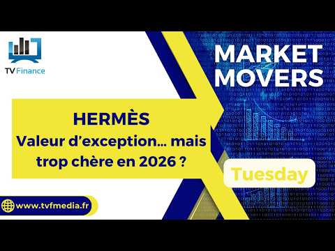 HERMÈS : Valeur d’exception… mais trop chère en 2026 ? | James D Touati – Market Movers