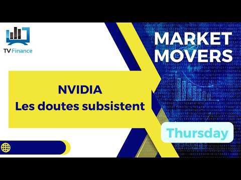 NVIDIA : Les doutes subsistent | James D Touati – Market Movers