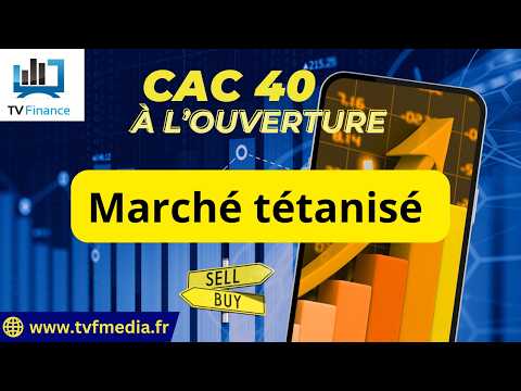 CAC40 : Marché tétanisé | Xavier Fenaux – Chrono CAC