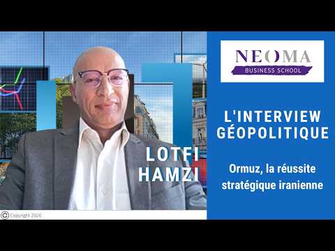 Lotfi Hamzi : Ormuz, la réussite stratégique iranienne | Interview Géopolitique