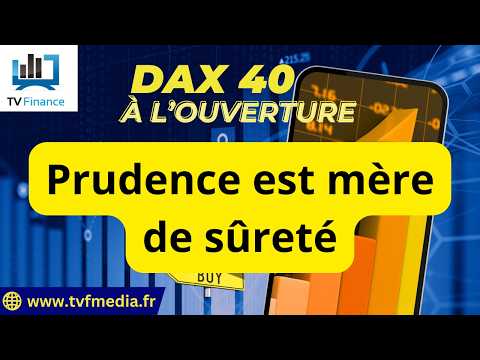 DAX40 : Prudence est mère de sûreté | Erick Sebban – Chrono DAX