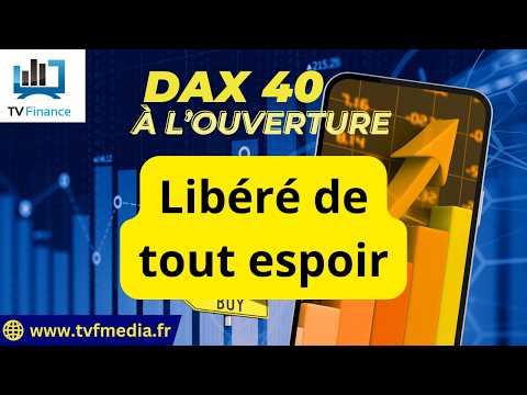 DAX40 : Libéré de tout espoir | Erick Sebban – Chrono DAX