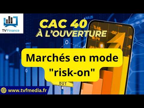 CAC40 : Marchés en mode “risk-on” | Matthieu Ceronne – Chrono CAC