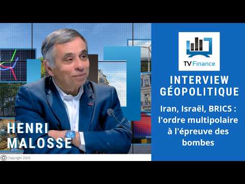 Henri Malosse: Iran, Israël, BRICS: l’ordre multipolaire à l’épreuve des bombes | ITW Géopolitique