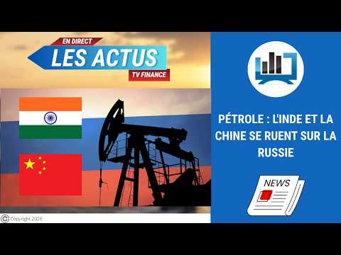 Pétrole : l’Inde et la Chine se ruent sur la Russie | par Louis-Antoine Michelet
