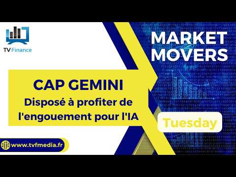 CAPGEMINI : Disposé à profiter de l’engouement pour l’IA | Bernard Prats-Desclaux – Market Movers