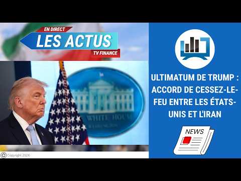 Ultimatum de Trump : accord de cessez-le-feu entre les États-Unis et l’Iran | par Roselyne Pagès