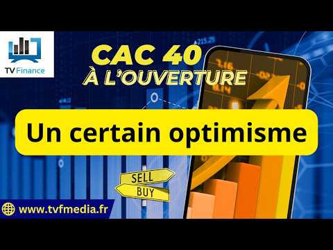 CAC40 : Un certain optimisme | Antoine Quesada – Chrono CAC